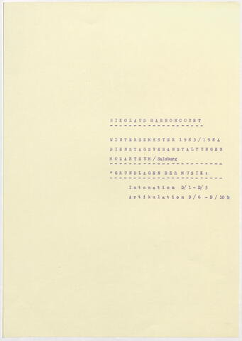Inhaltsverzeichnis Dienstagsveranstaltung Nikolaus Harnoncourt, Grundlagen der Musik: Intonation, Artikulation, Mozarteum Salzburg 1983/84 - 10 Termine